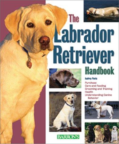 Labrador Retriever Handbook, The