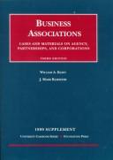 Business Associations: Agency, Partnerships, and Corporations: 1999 Supplement