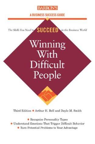 Winning with Difficult People
