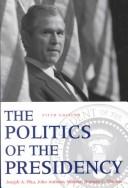 The Politics of the Presidency