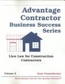 Lien Law for Construction Contractors (Advantage Contractor Business Success, Vol 9)