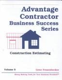 Construction Estimating (Advantage Contractor Business Success, Vol 5)
