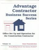 Office Set-Up and Operation for the Construction Contractor (Advantage Contractor Business Success, Vol 14)