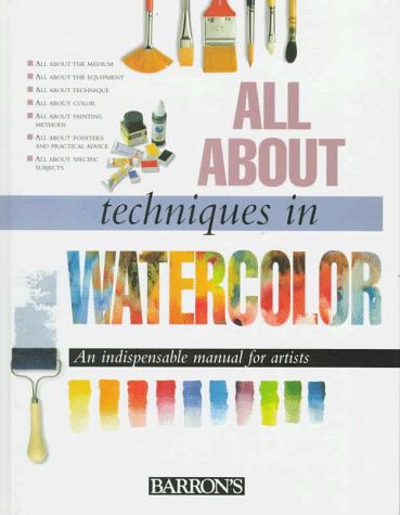 All About Techniques in Watercolor