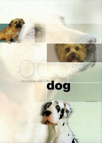 The Complete Guide to the Dog