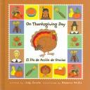 On Thanksgiving Day/el Día De Accion de Gracias (Holiday Happenings/Sucesos De Dias Festivos)