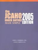 The Jcaho Mock Survey Made Simple 2005
