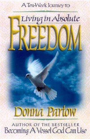 Living in absolute freedom
