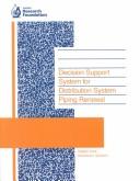 Decision Support System for Distribution System Piping Renewal