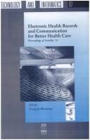 Electronic Health Records and Communication for Better Health Care