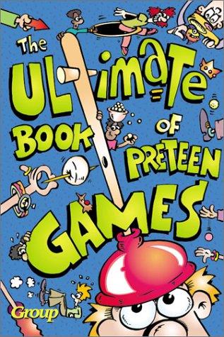 The ultimate book of preteen games