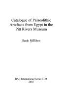 CATALOGUE OF PALAEOLITHIC ARTEFACTS FROM EGYPT IN THE PITT RIVERS MUSEUM