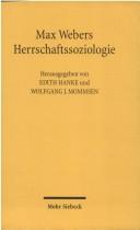 Max Webers Herrschaftssoziologie: Studien zu Entstehung und Wirkung