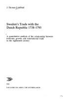 Sweden's Trade with the Dutch Republic: A Quantitative Analysis of the Relationship Between Economic Growth and International Trade in the 18th Century