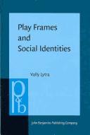 Play Frames and Social Identities