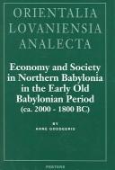 Economy and Society in Northern Babylonia in the Early Old Babylonian Period (Ca. 2000-1800 BC)
