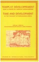 Temps Et DEveloppement Dans La Pensee De L'afrique Subsaharienne. Time And Development In The Thought Of Subsaharan Africa.(Studien zur interkulturellen Philosophie 8)