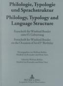 Philologie, Typologie Und Sprachstruktur / Philology, Typology and Language Structure