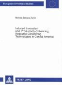 Induced Innovation and Productivity-Enhancing, Resource-Conserving Technologies in Central America