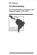 TWO WORLDS MERGING (Cedla Latin American Studies , No 69)