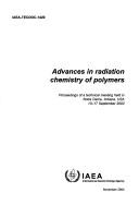 Advances in Radiation Chemistry of Polymers