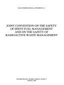 Joint Convention on the Safety of Spent Fuel Management and on the Safety of Radioactive Waste Management