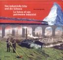 Das industrielle Erbe und die Schweiz