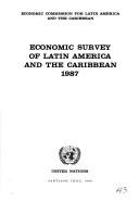 Economic Survey of Latin America and the Caribbean, 1987