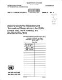 Regional economic integration and transnational corporations in the 1990s