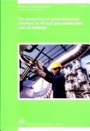 The Promotion of Good Industrial Relations in Oil and Gas Production and Oil Refining
