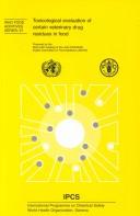 Toxicological Evaluation of Certain Veterinary Drug Residues in Food