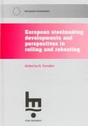 European Steelmaking Developments and Perspectives in Rolling and Reheating