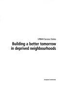 Building a Better Tomorrow in Deprived Neighbourhoods