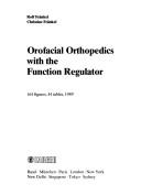 Orofacial Orthopedics With the Function Regulator