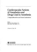 Regional Blood Flow and Clinical Considerations (Cardiovascular Actions of Anesthetics and Drugs Used in Anesthesia, Vol 2)
