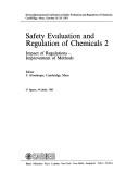 Safety Evaluation and Regulation of Chemicals