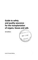 Guide to Safety and Quality Assurance for the Transplantation of Organs, Tissues and Cells (Blood Transfusion)