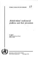 Alcohol-related Medicosocial Problems and Their Prevention
