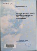 The Length of Civil and Criminal Proceedings in the Case-Law of the European Court of Human Rights