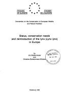 Status, Conservation Needs and Reintroduction of the Lynx (Lynx Lynx) in Europe