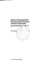 Guide to the preparation, use and quality assurance of blood components