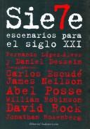 Siete Escenarios Para El Siglo Xxi/ Seven Scenarios for the Xxi Century