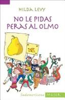 No Le Pidas Peras Al Olmo