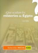Que Ocultan Los Misterios De Egipto?/ What Do the Mysteries of Egypt Conceal? (Inicial)