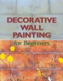 Decorative Wall Painting for Beginners (Fine Arts for Beginners)