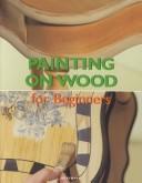 Painting on Wood for Beginners