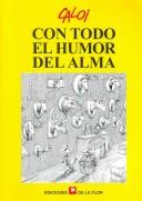 Con Todo El Humor Del Alma/ With All the Soul's Humor