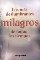 Los Mas Deslumbrantes Milagros