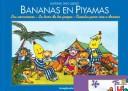Bananas En Piyamas