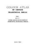 Colour Atlas of Chinese Traditional Drugs